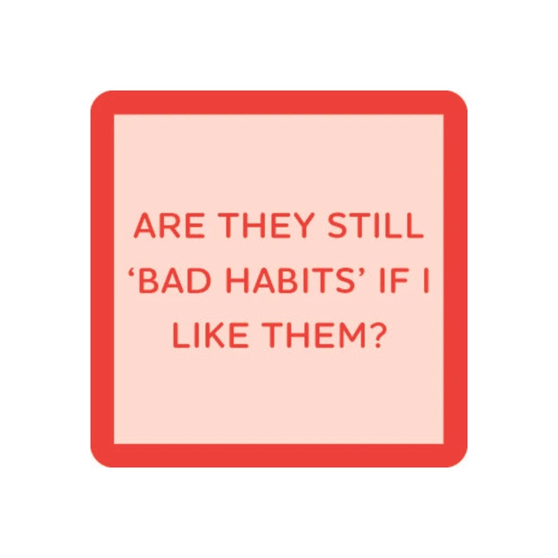 Bad Habits