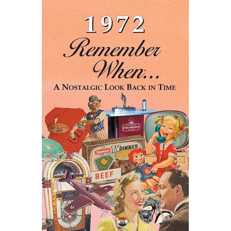 1972 Remember When