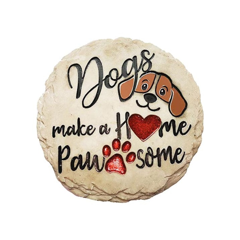 Dogs Make a Home Pawsome Stepping Stone