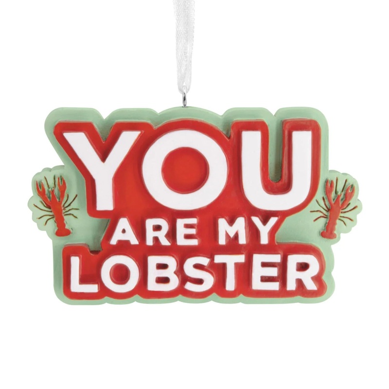 Friends You Are My Lobster Ornament