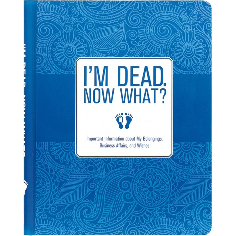 I'm Dead, Now What? Organizer