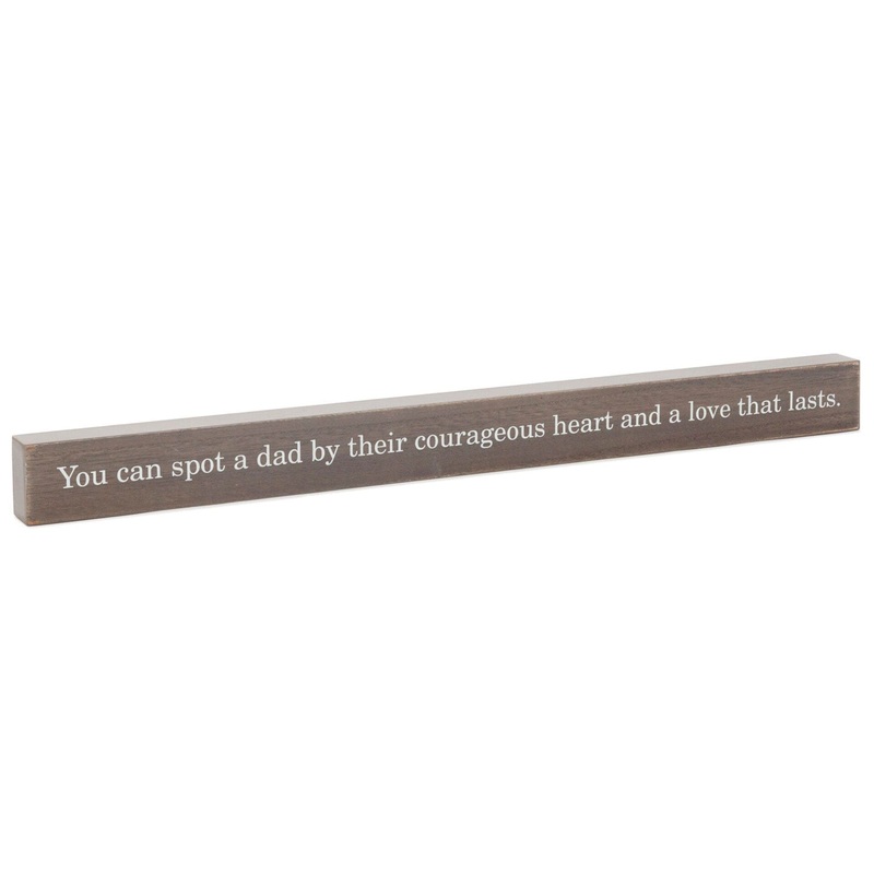 You Can Spot a Dad Quote Sign, 23.5x2