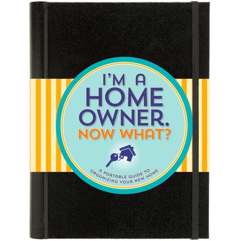 I'm a Homeowner, Now What?