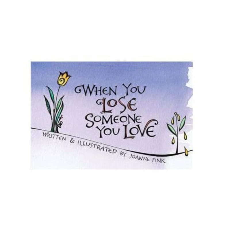 When You Lose Someone You Love