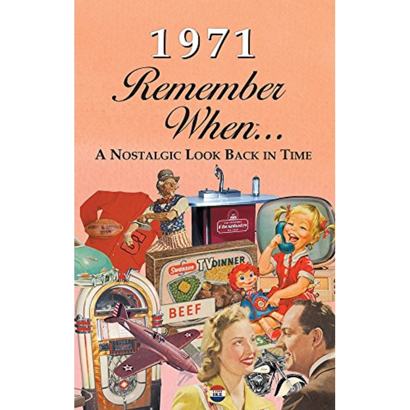 1971 Remember When