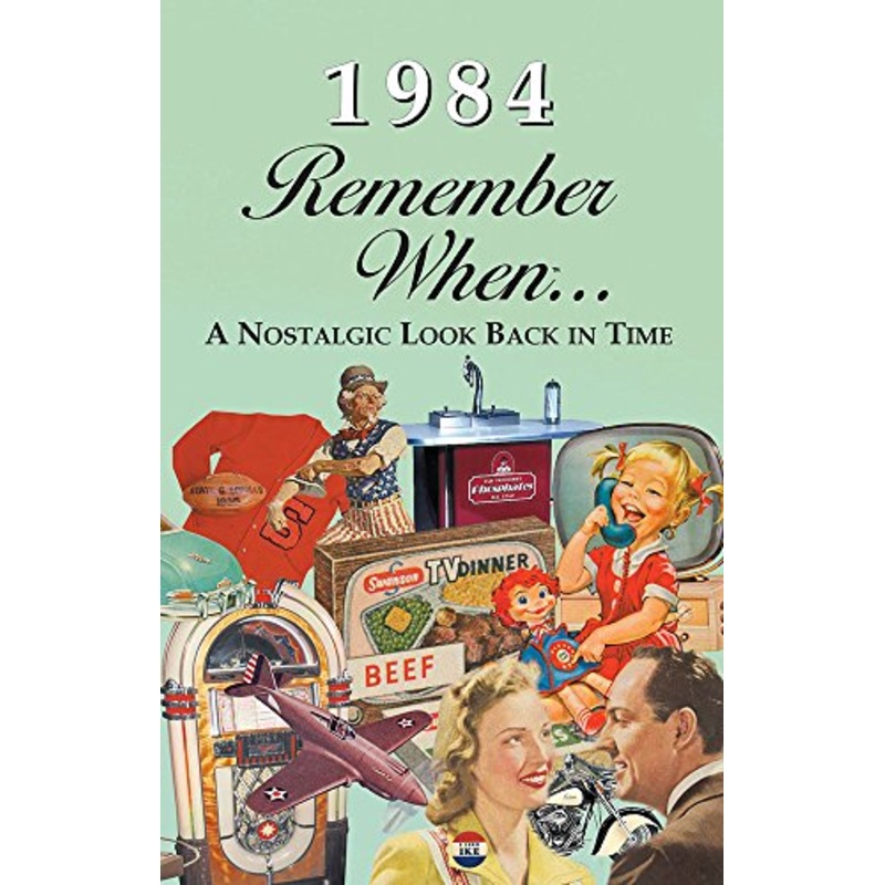 1984 Remember When