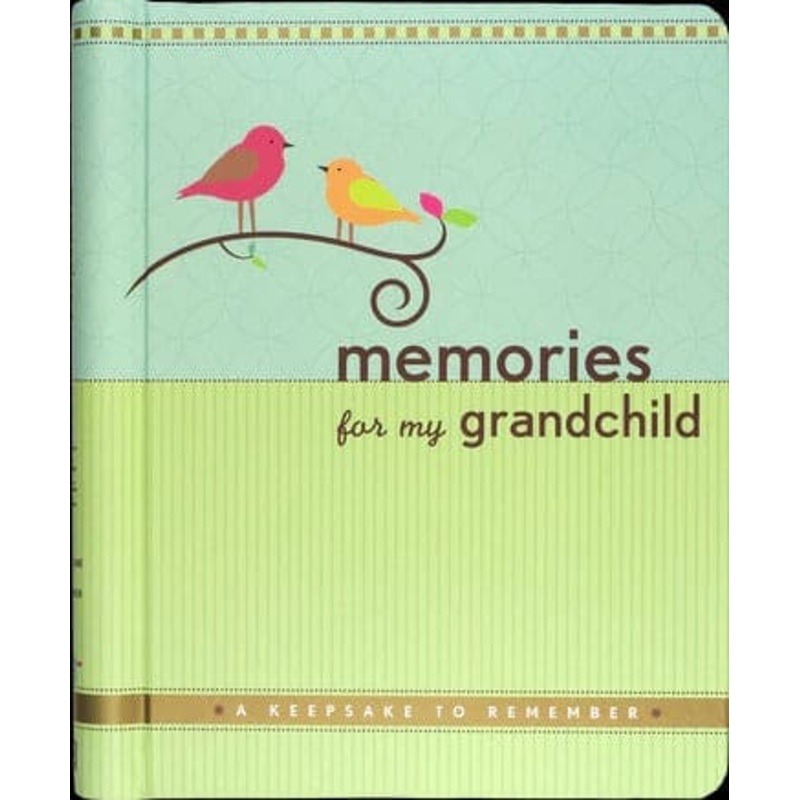 Memories for My Grandchild